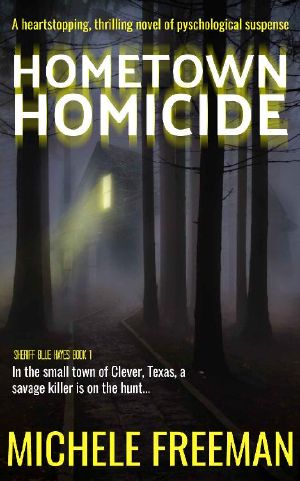 [Sheriff Blue Hayes 01] • Hometown Homicide · A Heartstopping Thrilling Novel of Psychological Suspense (Sheriff Blue Hayes Book 1)